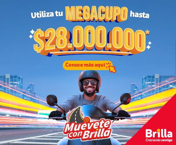 Muévete con Brilla y aprovecha tu MEGACUPO hasta $28.000.000 de pesos!